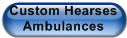 Custom Hearses Ambulances